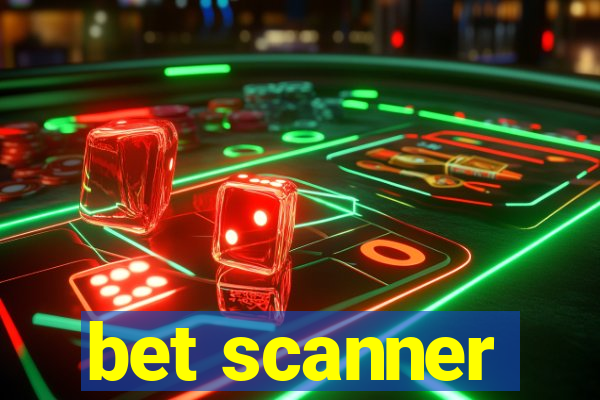 bet scanner